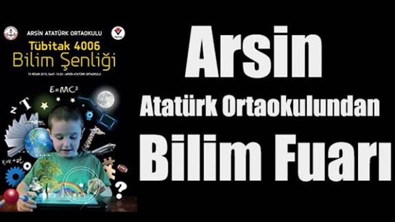 Arsin Atatürk Ortaokulundan Bilim Fuarı